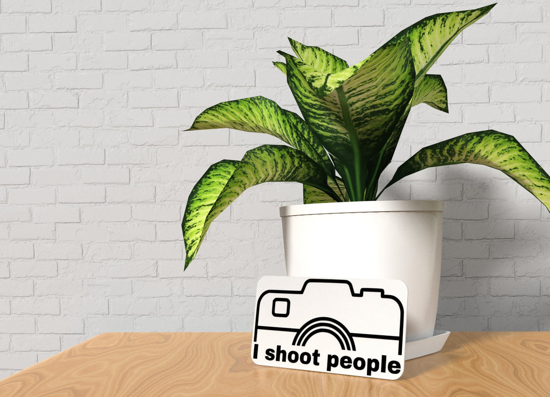 I Shoot People | Funny sign For Home or Office