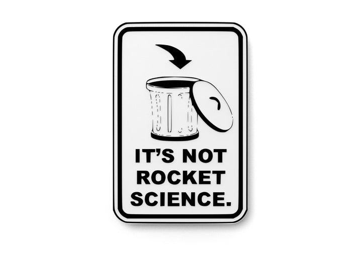 It's Not Rocket Science | Funny Sign for Home or Office