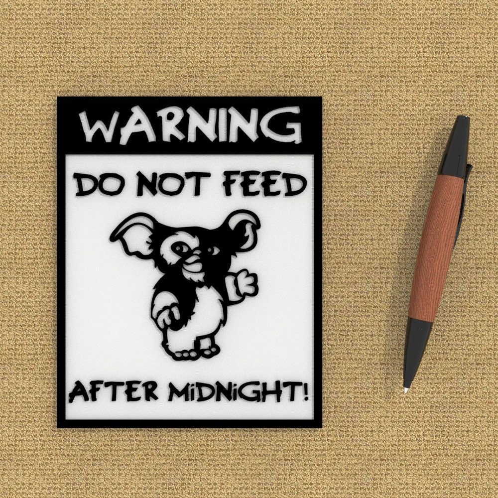
  
  Funny Gremlins Sign | Warning! Do not Feed After Midnight
  
