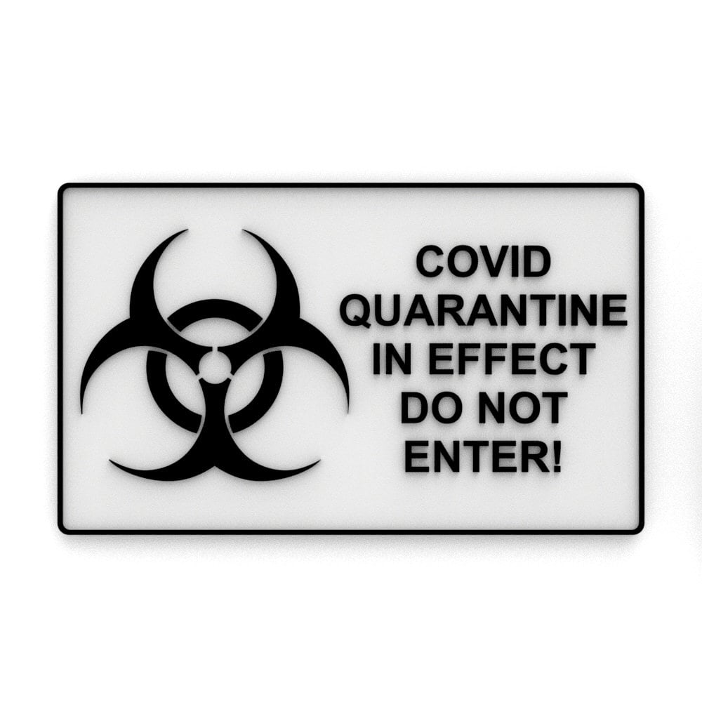 
  
  Sign | Covid Quarantine In Effect Do Not Enter
  
