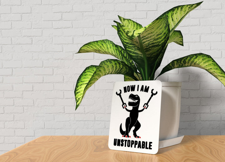 I Am Unstoppable | Funny Motivational Sign for Home or Office Decor