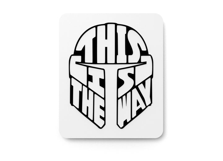 This Is The Way | Funny Sign for Home or Office