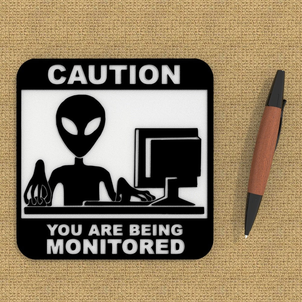 
  
  Funny Sign | Caution: You are Being Monitored
  
