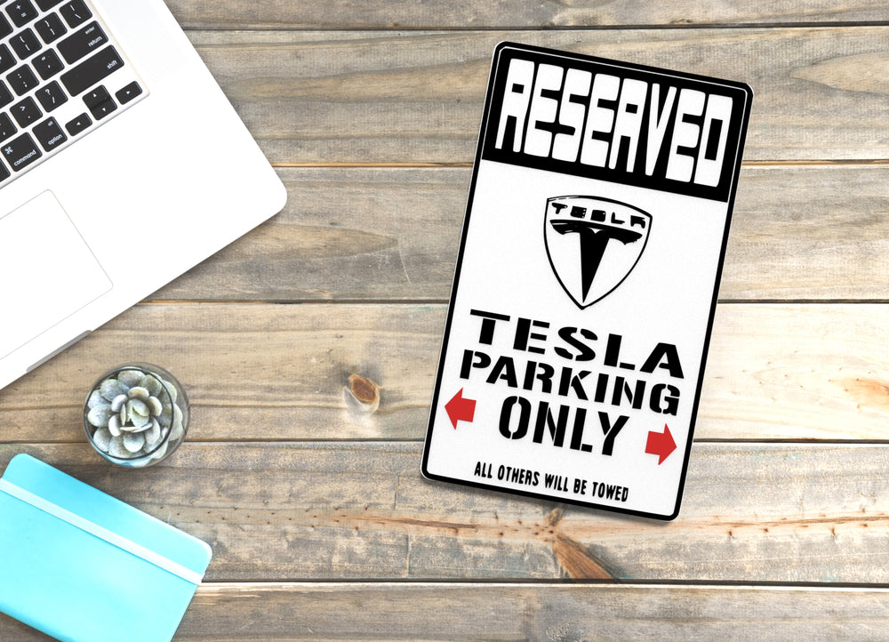 
  
  Reserved Tesla Parking Only All Others Will Be Towed | Funny sign Home or Office
  
