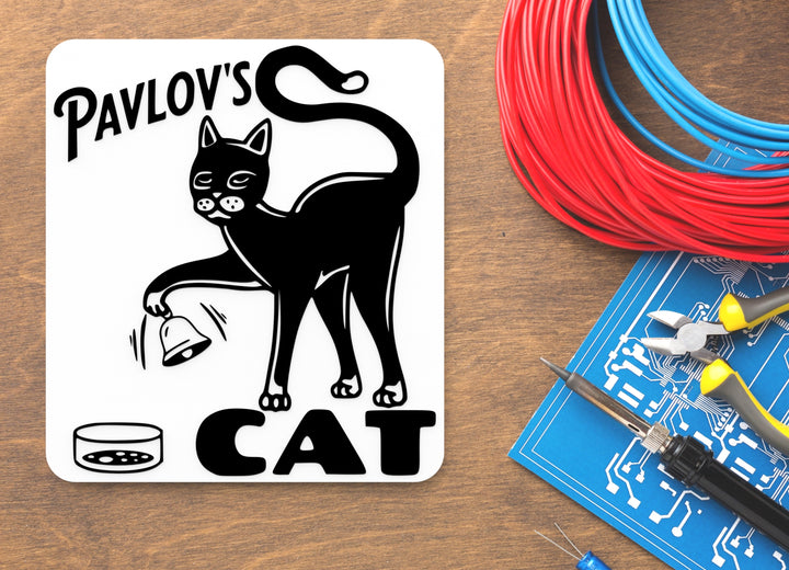 Pavlov's Cat | Funny Sign for Home or Office