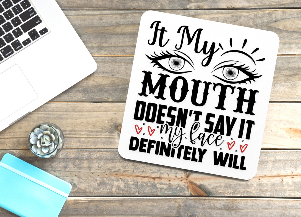 
  
  It My Month Doesn't Say It My Love Definitely Will Funny sign For Home or Office
  
