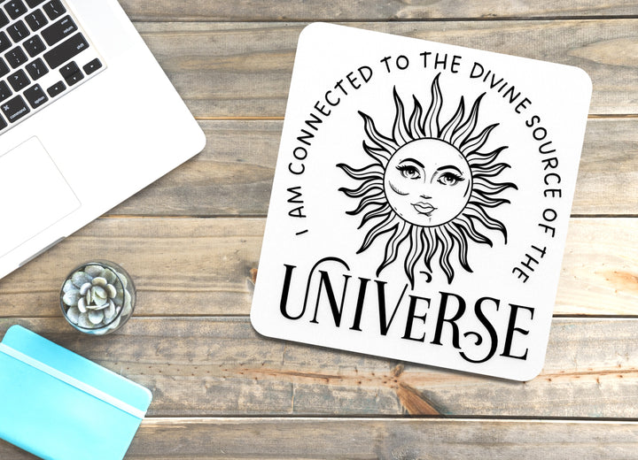 I Am Connected To The Divine Source Of The Universe | Funny Sign for Home