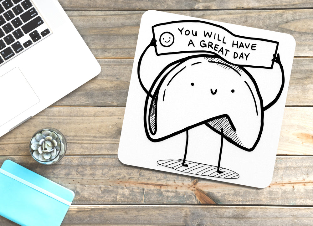 
  
  You Will Have A Great Day | Funny sign For Home or Office
  
