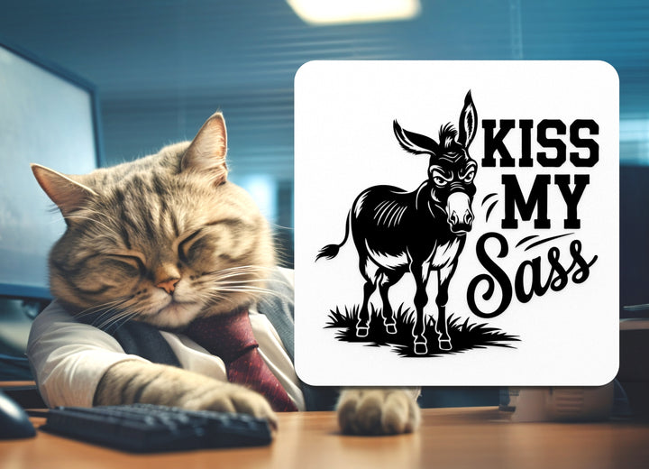 Kiss My Sass | Funny sign For Home or Office