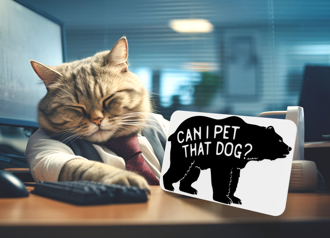 Can I Pet That Dog | Funny sign For Home or Office