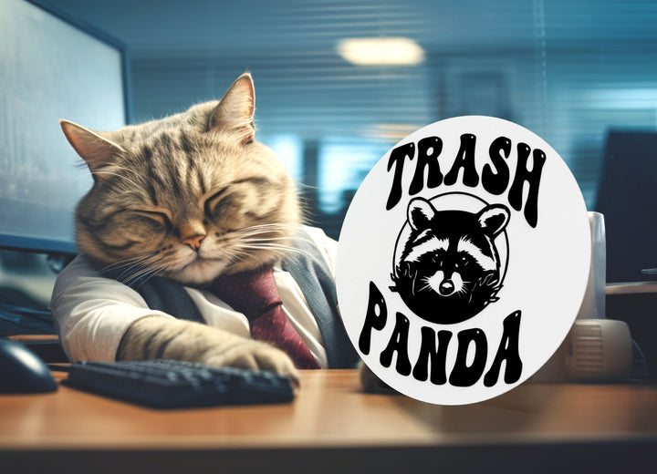 Trash Panda | Funny sign For Home or Office