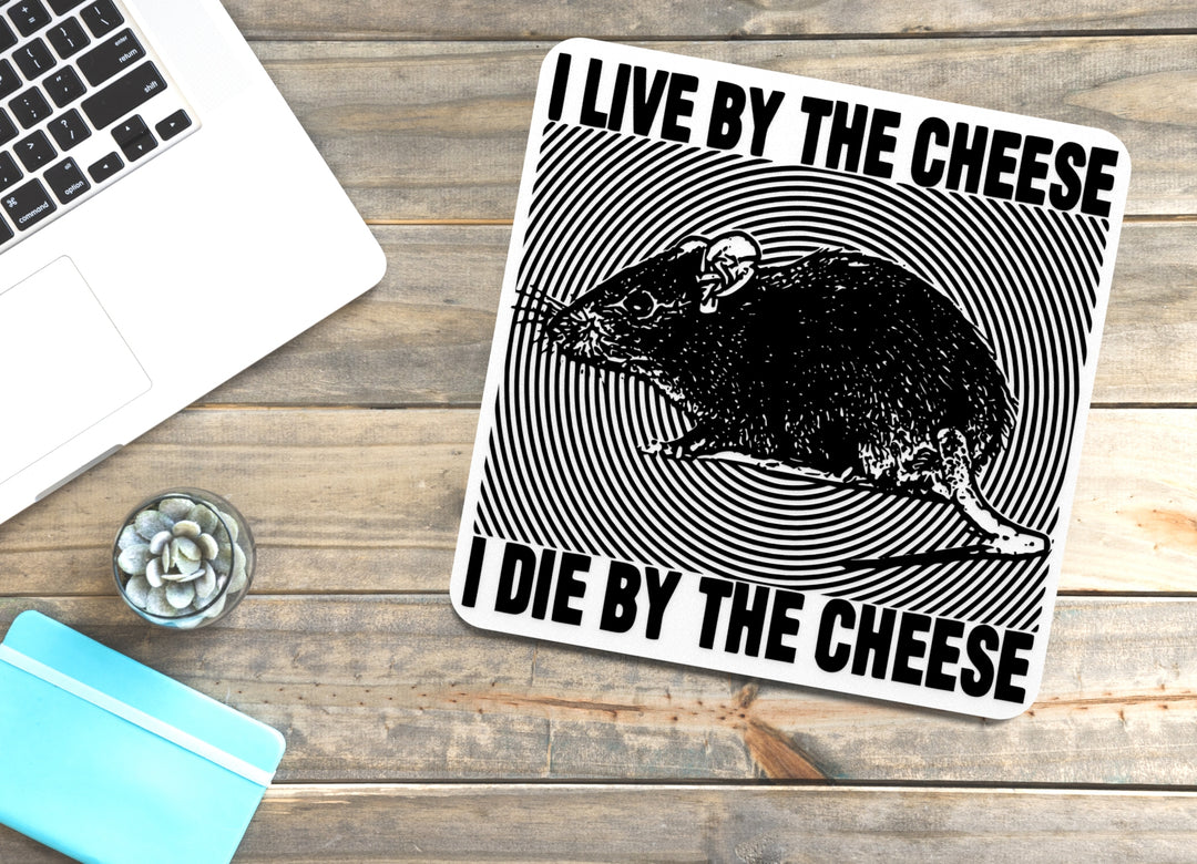 
  
  I Live By The Cheese I Die By The Cheese | Funny sign For Home or Office
  
