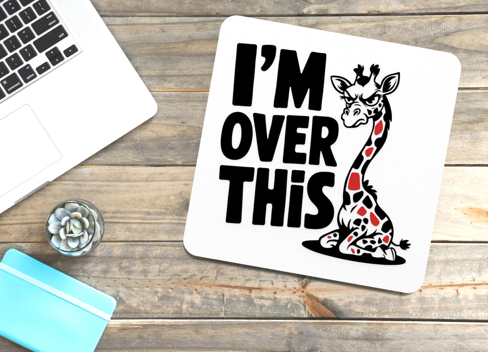 
  
  I'm Over This | Funny sign For Home or Office
  
