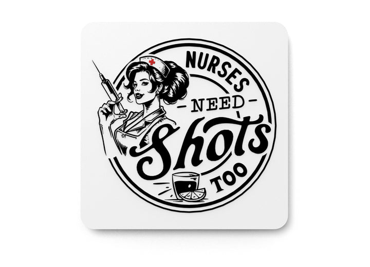 Nurse Shots Served Cold | Funny Sign for Home or Office