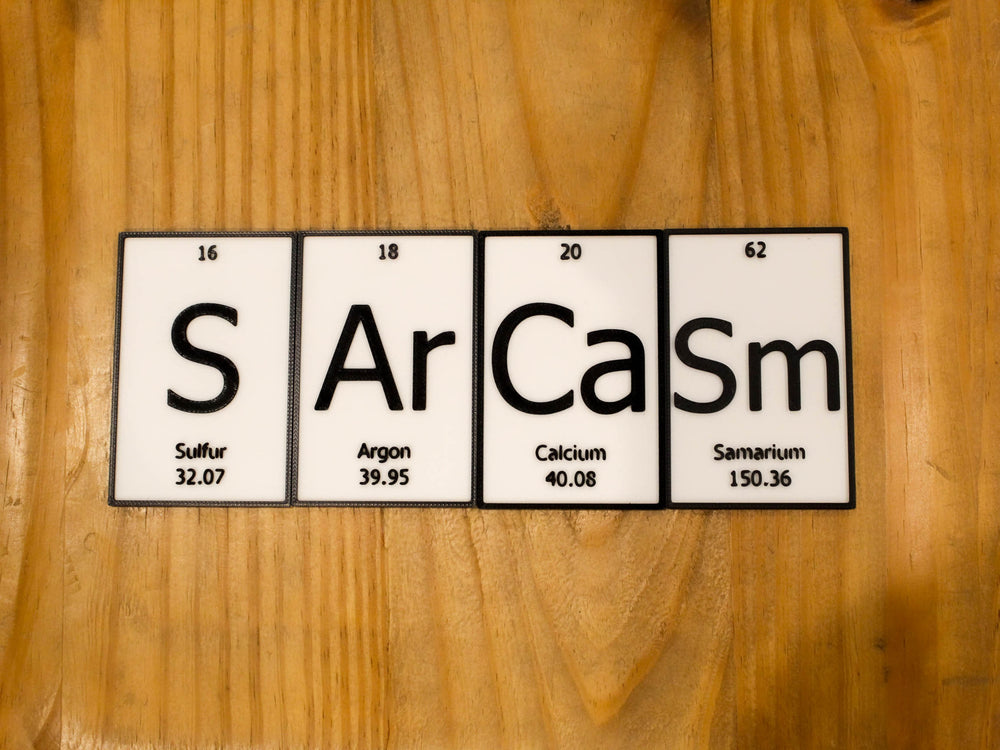 
  
  SArCaSm | Periodic Table of Elements Wall, Desk or Shelf Sign
  
