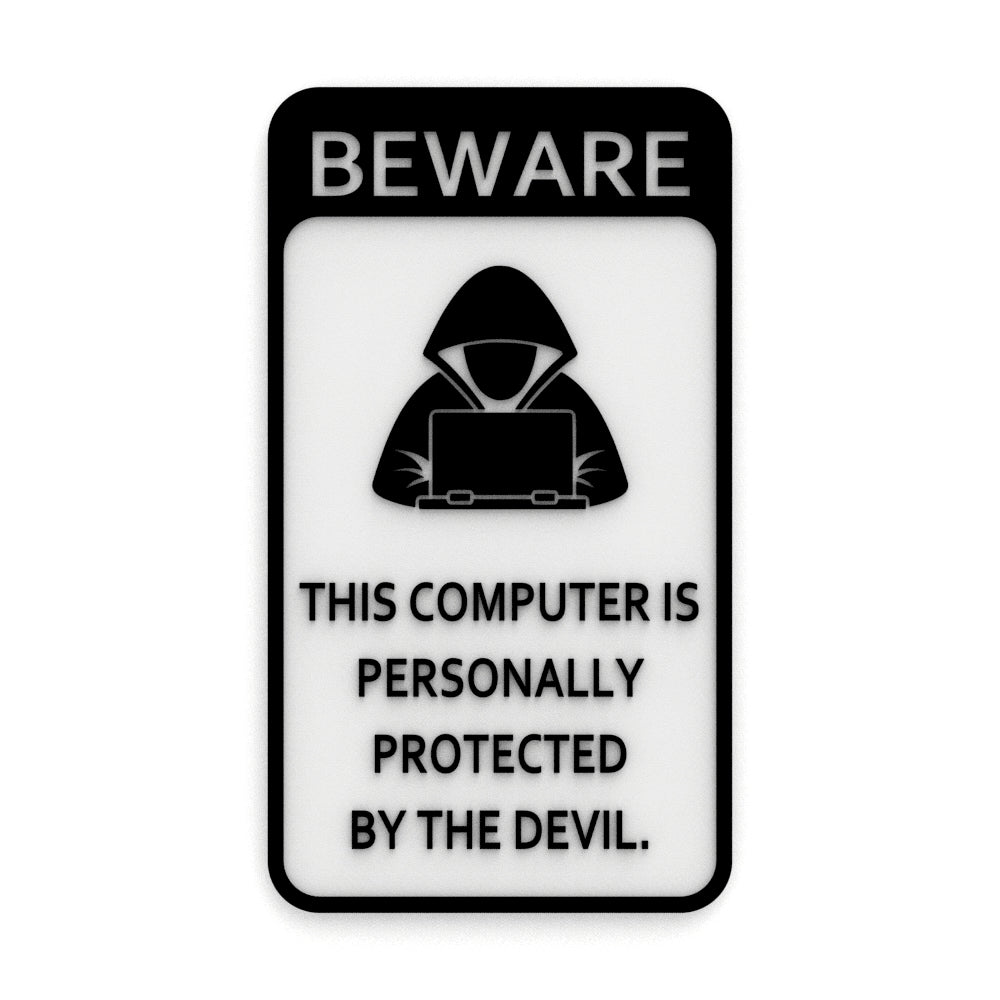 Funny Sign | Caution - This Desktop Is Protected By Satan Himself