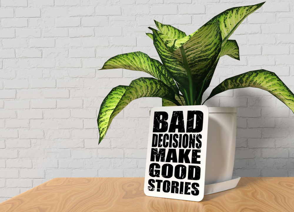 
  
  Make Good Stories | Funny Sign for Home, Bar, or Office Decor
  
