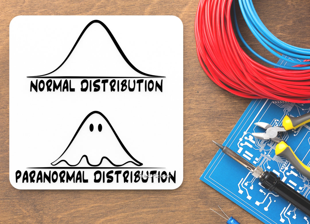 Normal Distribution & Paranormal Distribution | Funny sign For Home or Office