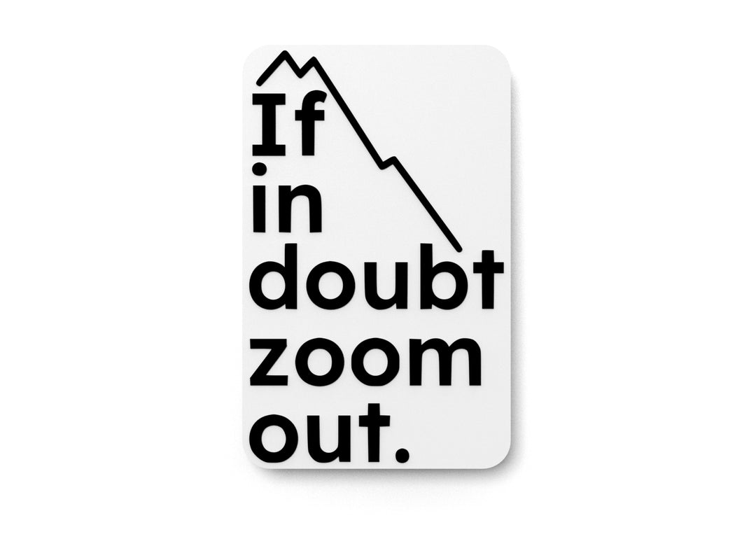 
  
  If In Doubt Zoom Out | Funny sign For Home or Office
  
