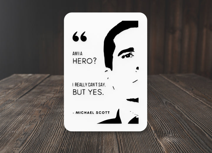 AMIA Hero? I Really Can't Say But Yes | Funny Sign for Home or Office