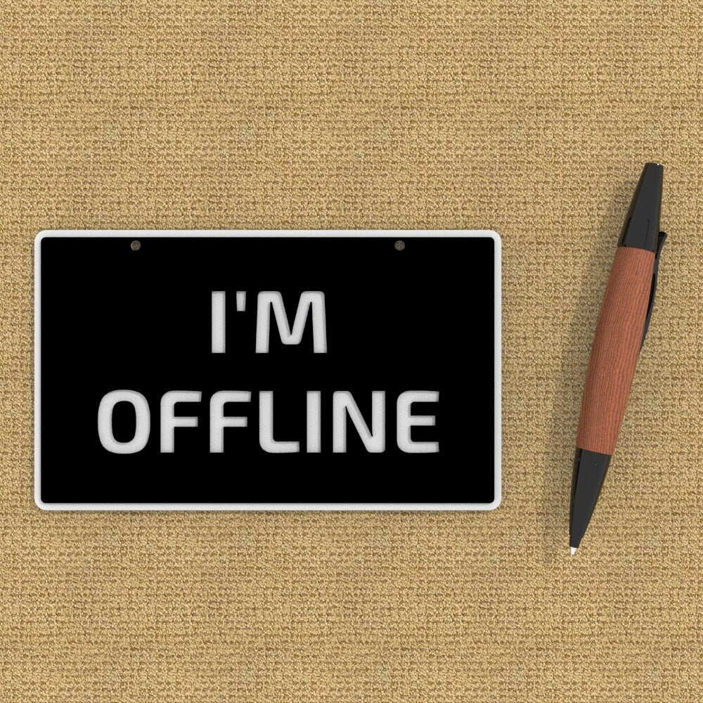 
  
  Funny Sign | I'm Offline
  
