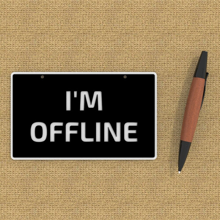 Funny Sign | I'm Offline
