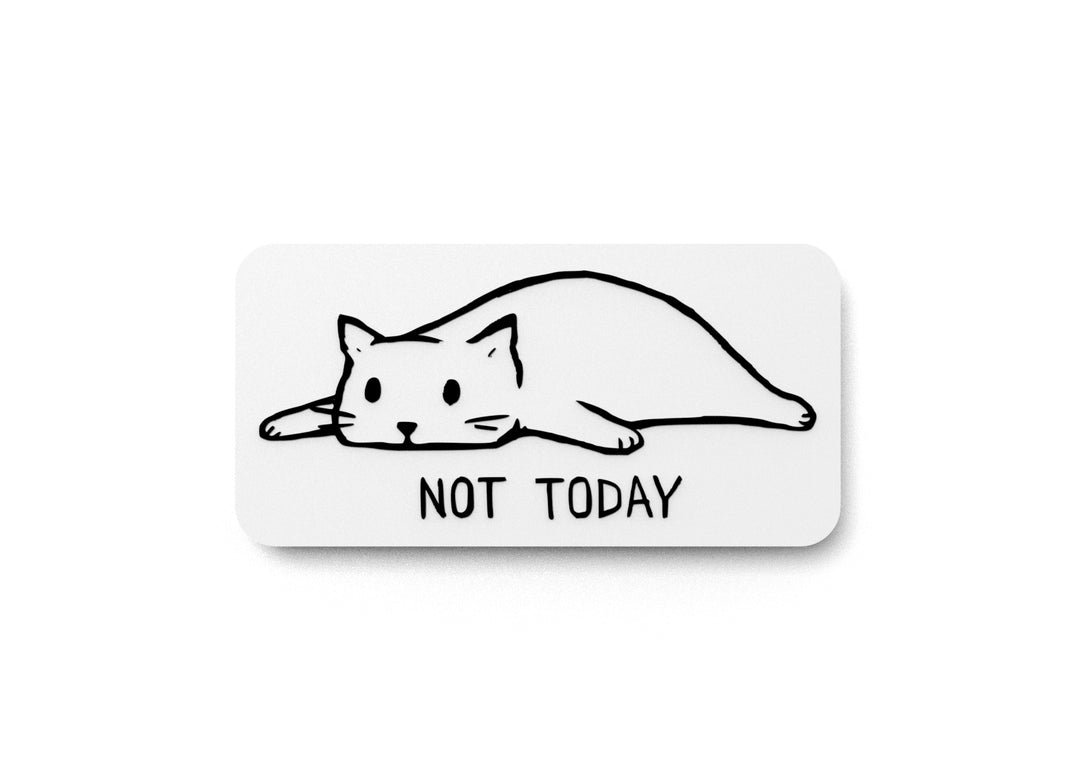 
  
  Not Today | Funny sign For Home or Office
  
