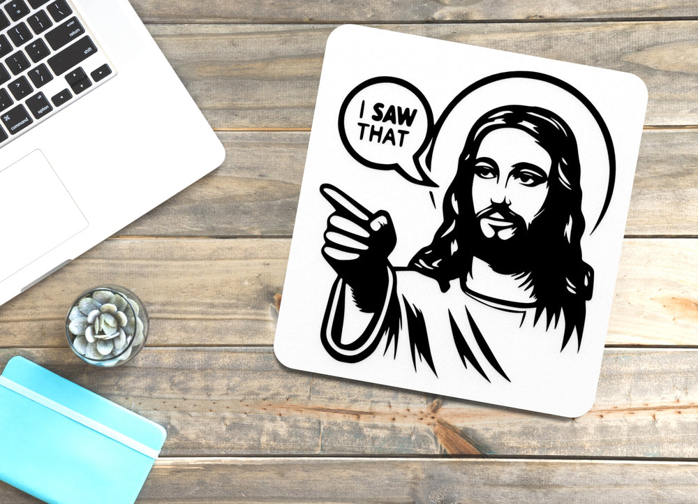 
  
  I Saw That | Funny Sign for Home or Office
  
