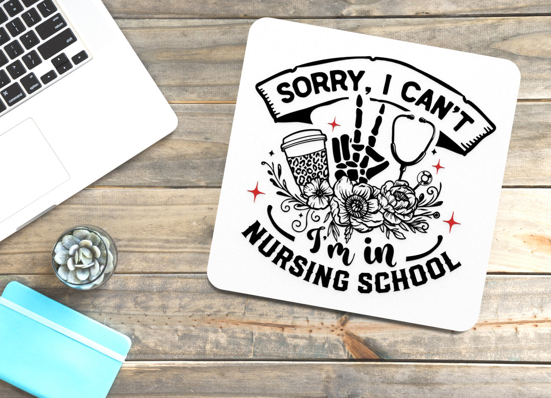 Sorry I can't, Nurse Life | Funny Sign for Home or Office