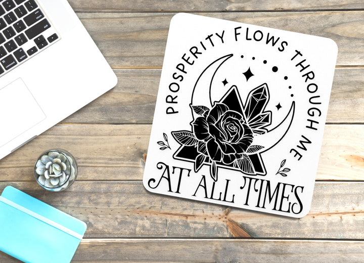 Prosperity Flows Through Me At All Times | Funny Sign for Home or Office