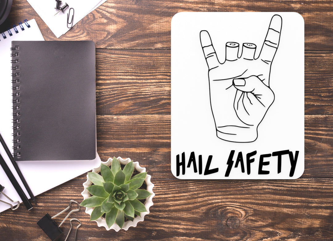 Hail Safety | Funny Sign for Home or Office