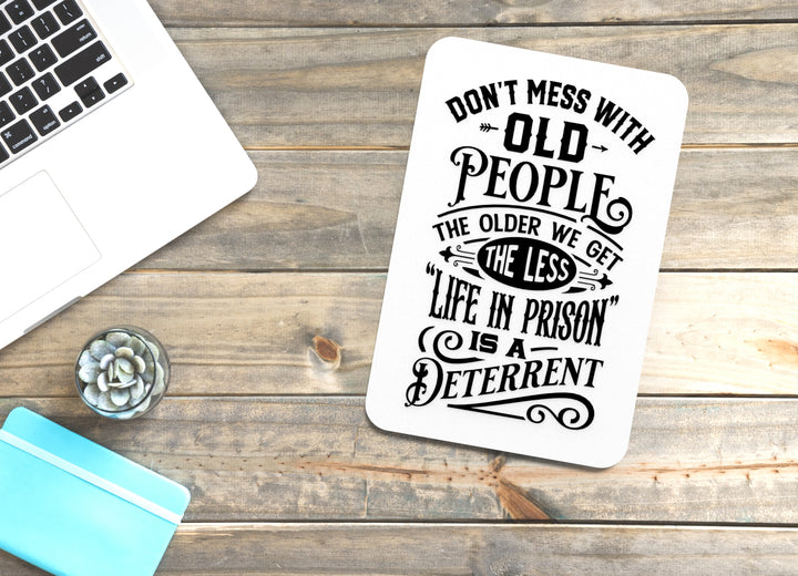 Bold 3D Printed Don't Mess Old People Sign Wall Art – Durable PLA Sign for Gym