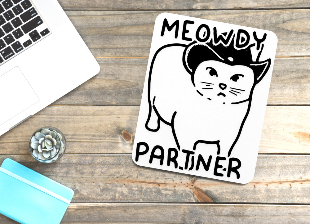 
  
  Meowdy Partner | Funny sign For Home or Office
  
