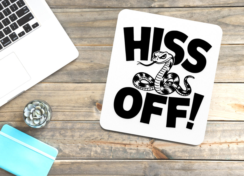 
  
  Hiss Off | Funny sign For Home or Office
  

