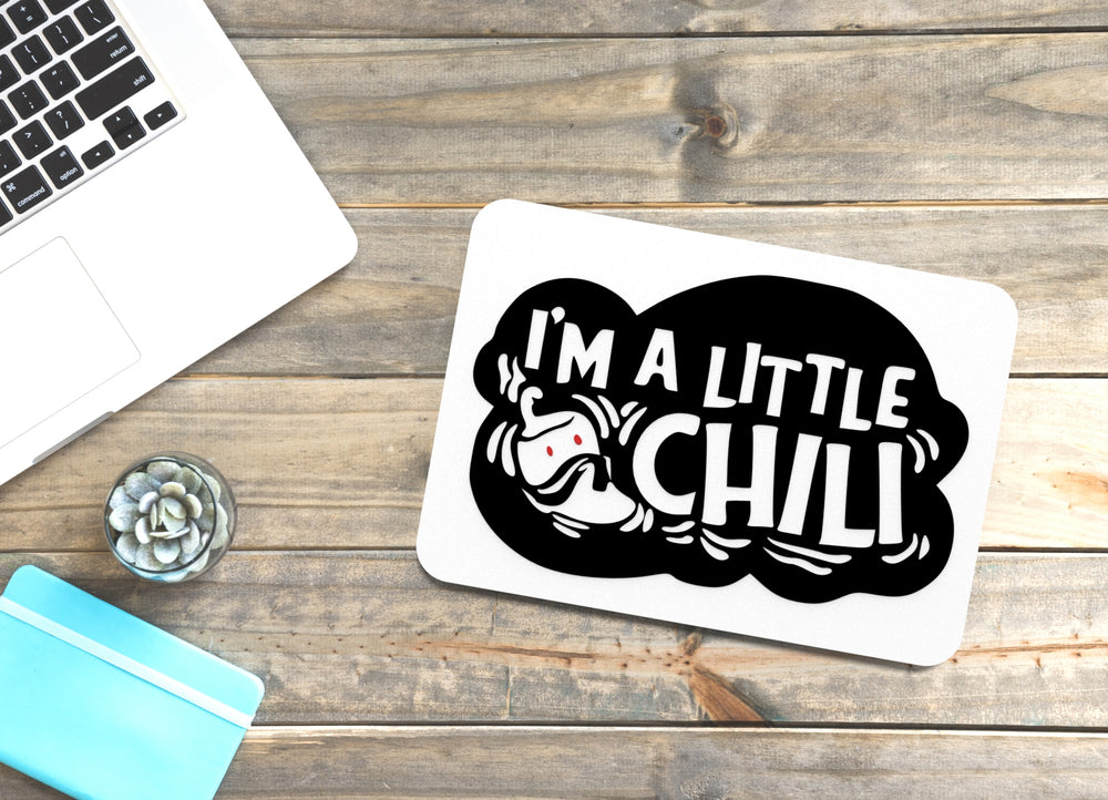 
  
  I'm A Little Chili | Funny sign For Home or Office
  
