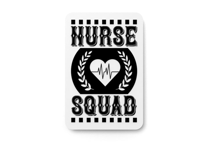 Nurse Squad Goals | Funny Sign for Home or Office