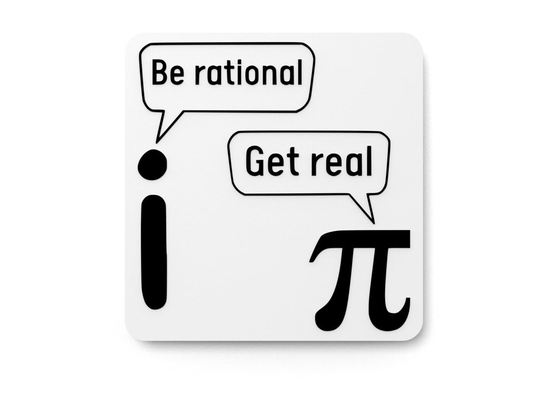 
  
  I Be Rational Get Real | Funny sign For Home or Office
  
