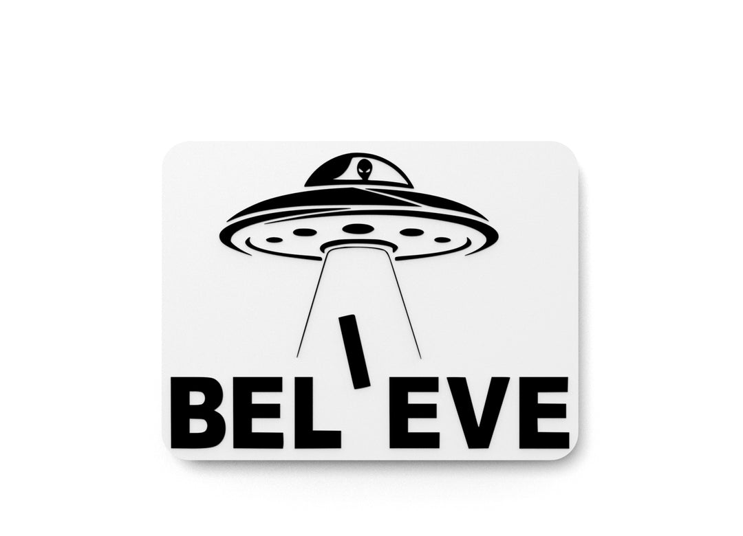 
  
  Believe Astronaut | Funny Sign for Home or Office
  
