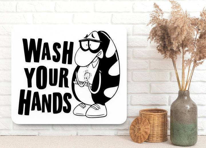 Wash Your Hands | Funny Sign for Bathroom, Kitchen, or Office