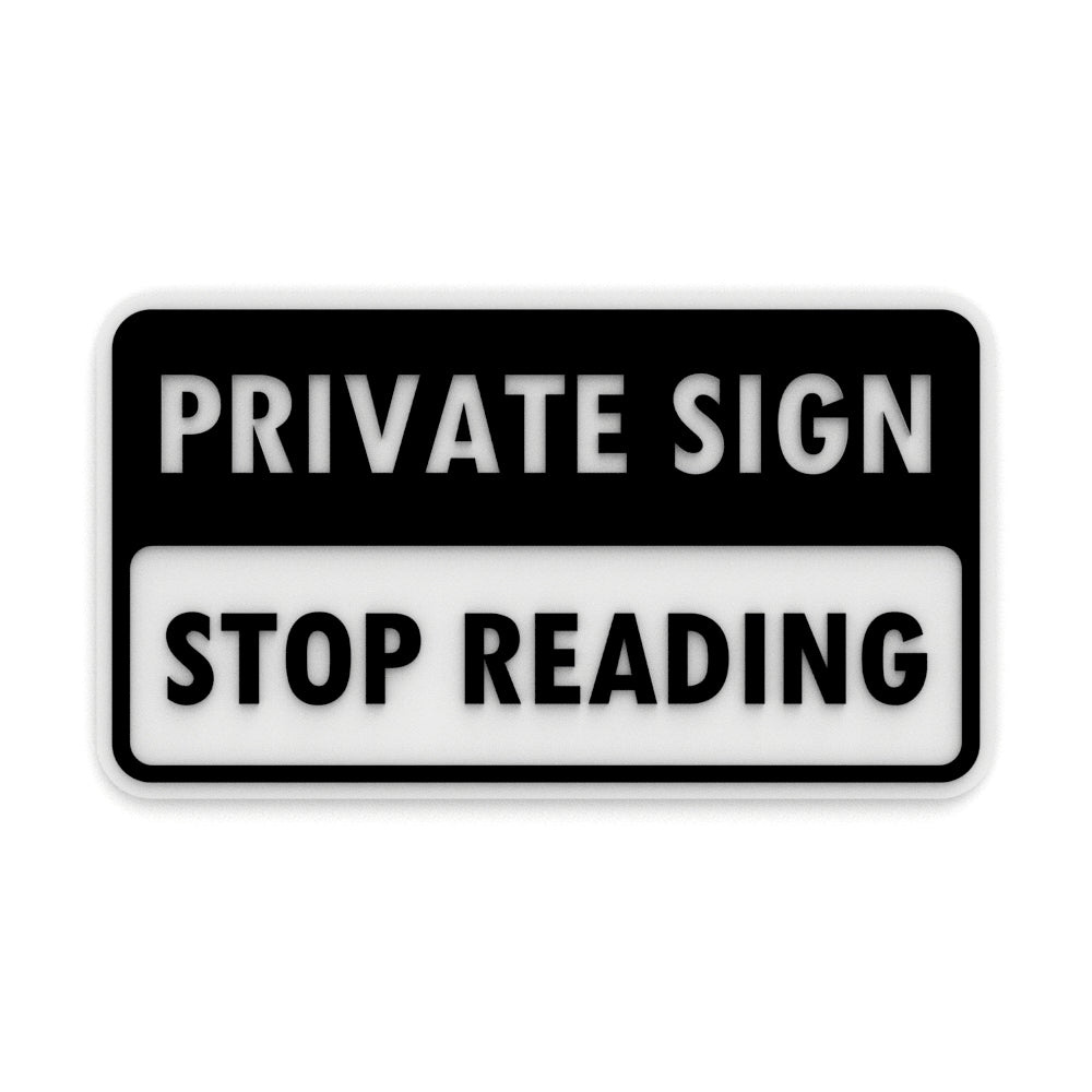 Funny Sign | Private Sign Do Not Read