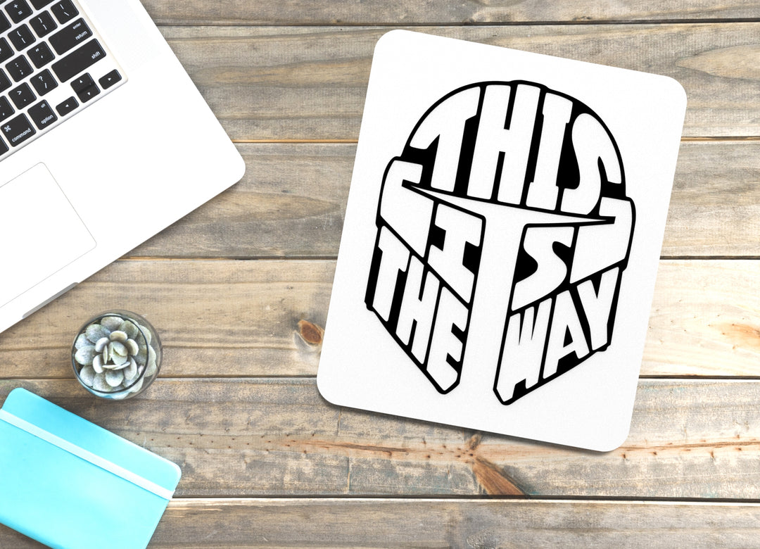 This Is The Way | Funny Sign for Home or Office