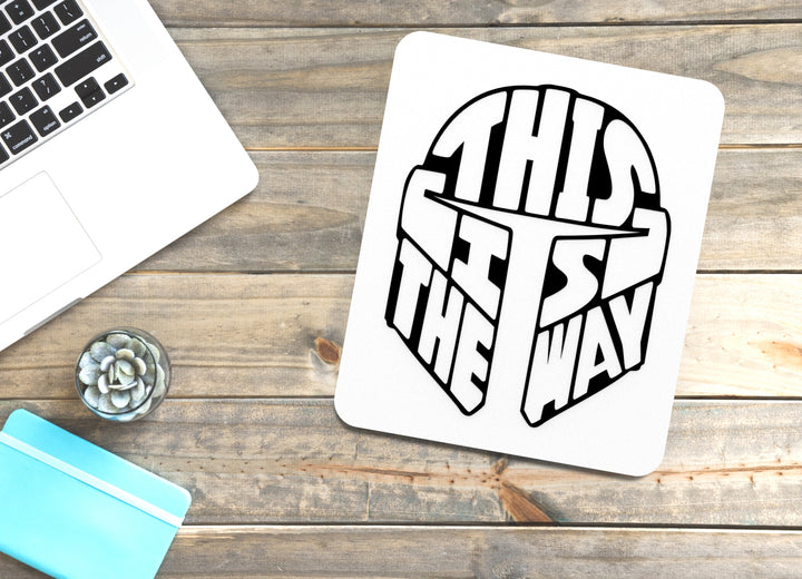 This Is The Way | Funny Sign for Home or Office