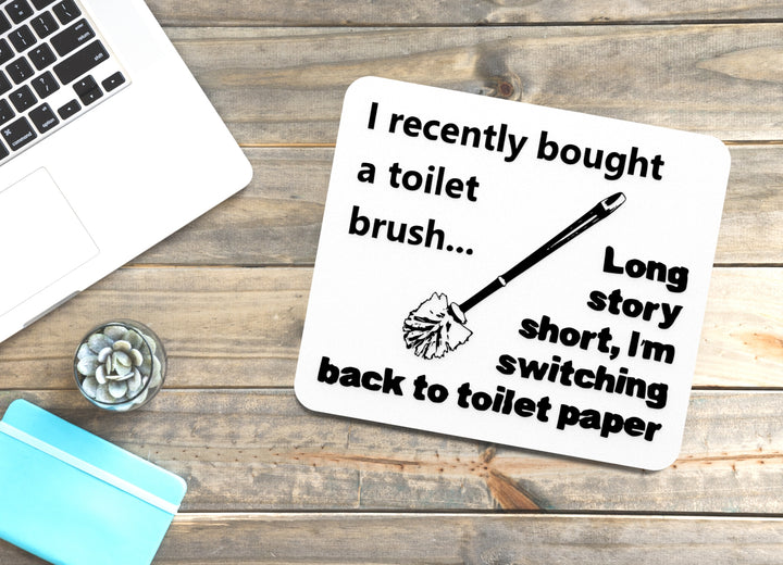 I Recently Bought a Toilet Brush | Funny Bathroom Sign with a Dark Twist
