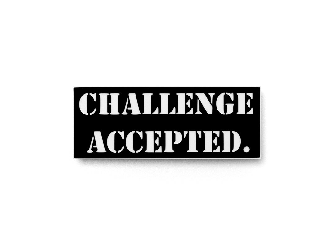 
  
  Challenge Accepted | Funny sign For Home or Office
  
