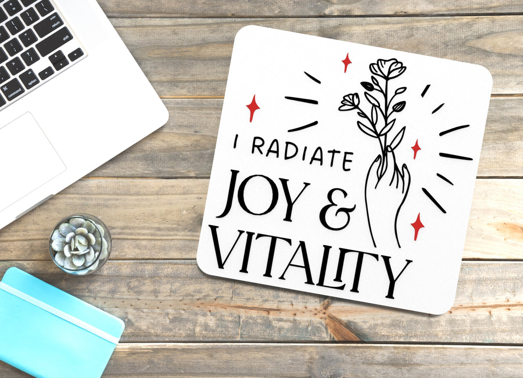 I Radiate Joy & Vitality | Funny Sign for Home or Office