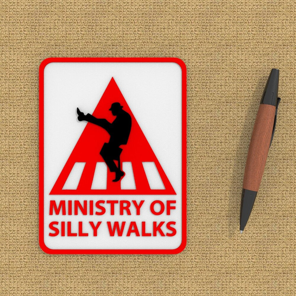 
  
  Funny Sign | Ministry of Silly Walks
  
