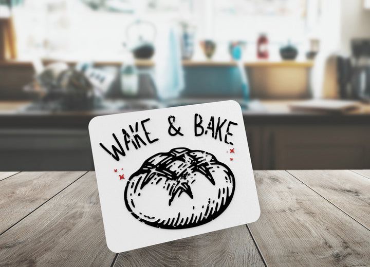 Wake & Bake | Funny sign For Home or Office