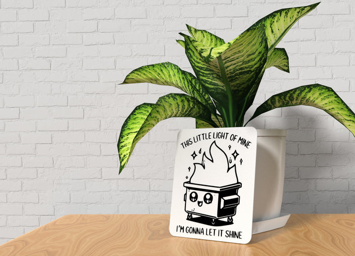 This Little Light Of Mine I'm Gonna Let It Shine | Funny sign For Home or Office