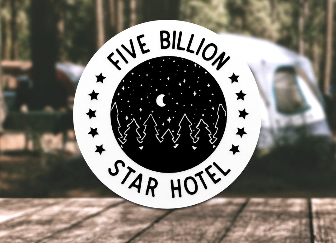 Five Billion Star Hotel | Funny sign For Home or Office