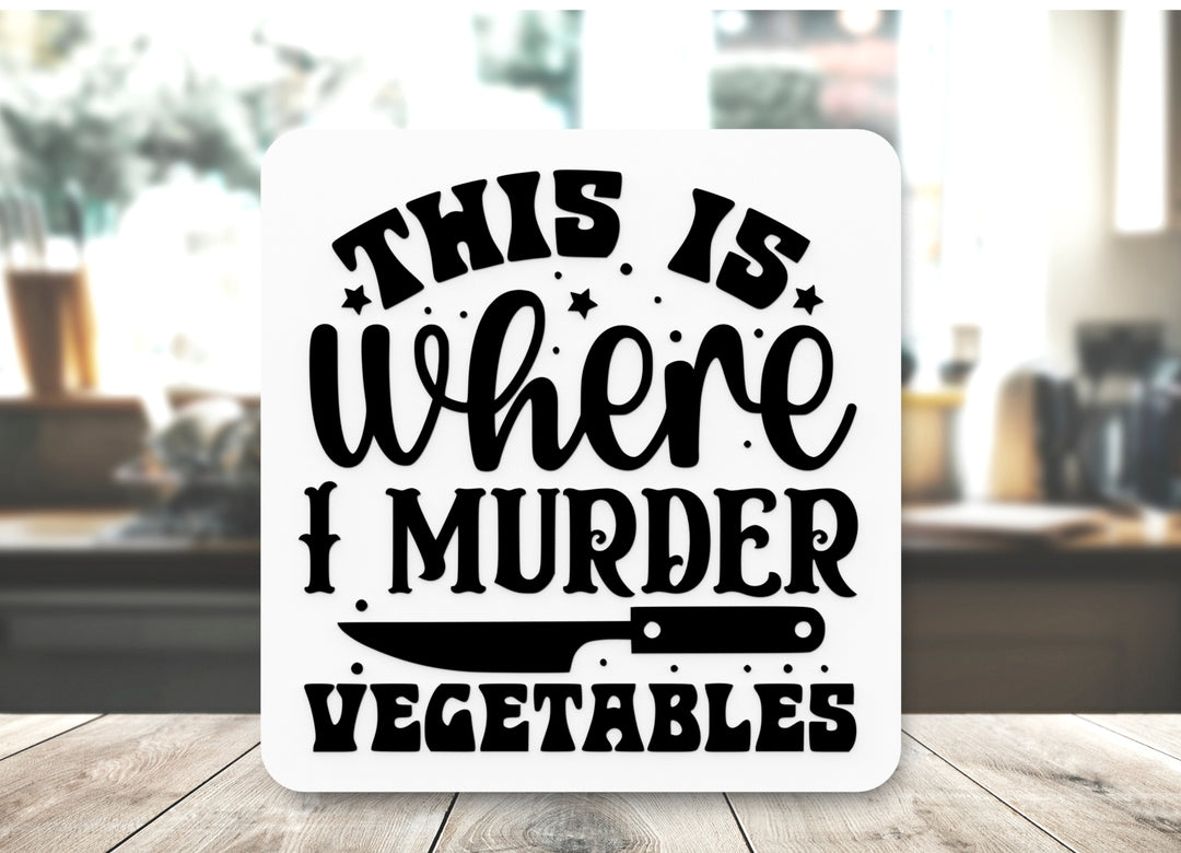3D Printed I Murder Vegetables Sign Wall Art Durable PLA Sign For Restaurants